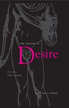 The Gender Of Desire: Essays On Male Sexuality