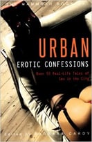 The Mammoth Book Of Urban Erotic Confessions