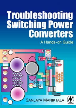 Troubleshooting Switching Power Converters: A Hands-On Guide
