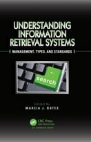 Understanding Information Retrieval Systems: Management, Types, And Standards