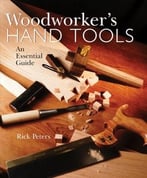 Woodworker’S Hand Tools: An Essential Guide