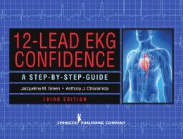 12-Lead Ekg Confidence: A Step-By-Step Guide
