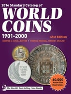 2014 Standard Catalog Of World Coins – 1901-2000, 41st Edition