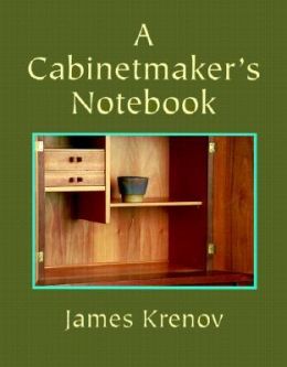 A Cabinetmaker’S Notebook