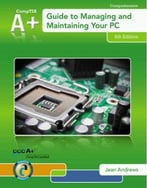 A+ Guide To Managing & Maintaining Your Pc, 8th Edition