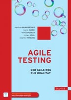 Agile Testing: Der Agile Weg Zur Qualität