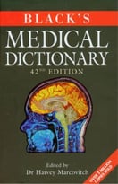 Black’S Medical Dictionary, 42nd Edition