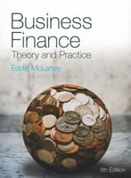 Business Finance: Theory And Practice, 8th Edition