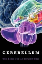 Cerebellum: The Brain For An Implicit Self