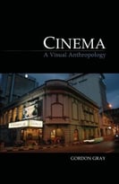Cinema: A Visual Anthropology