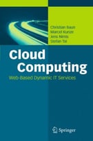 Cloud Computing: Web-Based Dynamic It Services