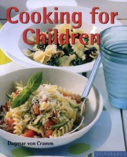 Cooking For Children: No Mess, No Fuss, No Problem
