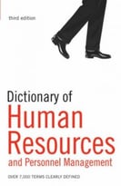 Dictionary Of Human Resources And Personnel Management: Over 6,000 Terms Clearly Defined, 3rd Edition