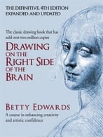 Drawing On The Right Side Of The Brain, 4th Edition