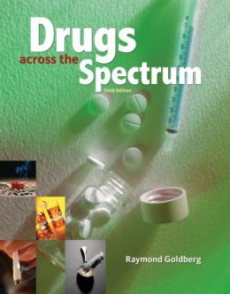 Drugs Across The Spectrum, 6Th Edition