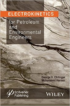 Electrokinetics For Petroleum And Environmental Engineers