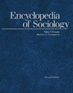 Encyclopedia Of Sociology, Second Edition