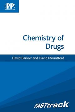 Fasttrack: Chemistry Of Drugs