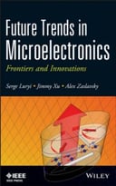 Future Trends In Microelectronics: Frontiers And Innovations