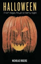 Halloween: From Pagan Ritual To Party Night