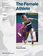 Handbook Of Sports Medicine And Science: The Female Athlete
