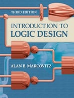 Introduction To Logic Design, 3rd Edition