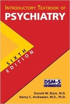 Introductory Textbook Of Psychiatry, Sixth Edition