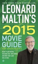 Leonard Maltin’S 2015 Movie Guide