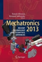 Mechatronics 2013: Recent Technological And Scientific Advances
