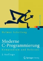 Moderne C-Programmierung: Kompendium Und Referenz, 2. Auflage