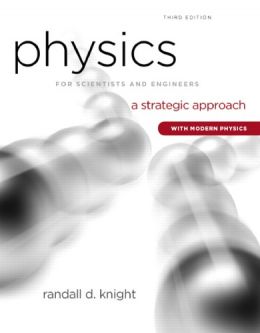 Physics For Scientists And Engineers: A Strategic Approach With Modern Physics, 3Rd Edition
