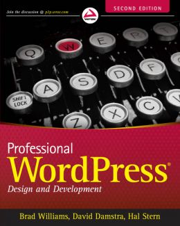 Professional Wordpress: Design And Development, Second Edition
