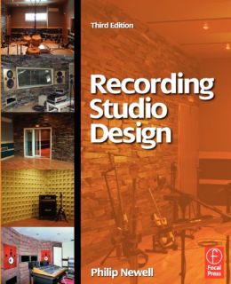 Recording Studio Design, 3Rd Edition
