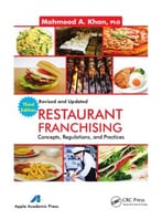 Restaurant Franchising: Concepts, Regulations And Practices, Third Edition