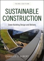 Sustainable Construction: Green Building Design And Delivery, 3rd Edition
