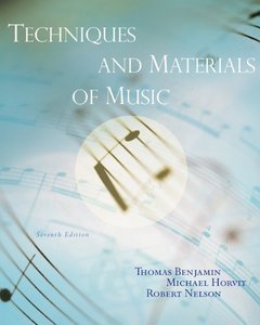 Techniques And Materials Of Music: From The Common Practice Period Through The Twentieth Century