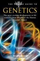 The Britannica Guide To Genetics