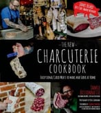The New Charcuterie Cookbook: Exceptional Cured Meats To Make And Serve At Home