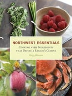 The Northwest Essential Cookbook