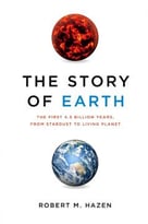 The Story Of Earth: The First 4.5 Billion Years, From Stardust To Living Planet