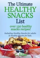 The Ultimate Healthy Snack List
