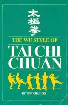 The Wu Style Of Tai Chi Chuan