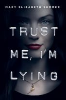 Trust Me, I’M Lying