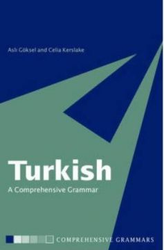 Turkish: A Comprehensive Grammar
