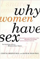 Why Women Have Sex: Understanding Sexual Motivations From Adventure To Revenge