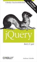 Jquery – Kurz & Gut, 2. Auflage
