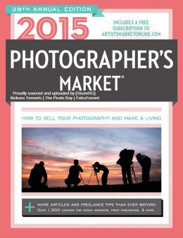 2015 Photographer’S Market, 38Th Edition