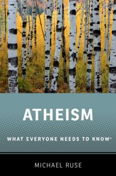 Atheism: What Everyone Needs To Know