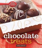 Betty Crocker Chocolate Treats: Hmh Selects