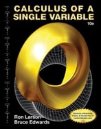 Calculus Of A Single Variable, 10th Edition